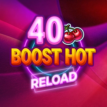 40 Boost Hot Reload